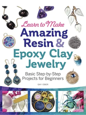 DIY Jewelry Book Autographed "Learn to Make Amazing Resin & Epoxy Clay Jewelry" by Sugar Gay Isber Fashion Jewelry Handmade Jewelry Interesting DIY Beginners Jewelry Making